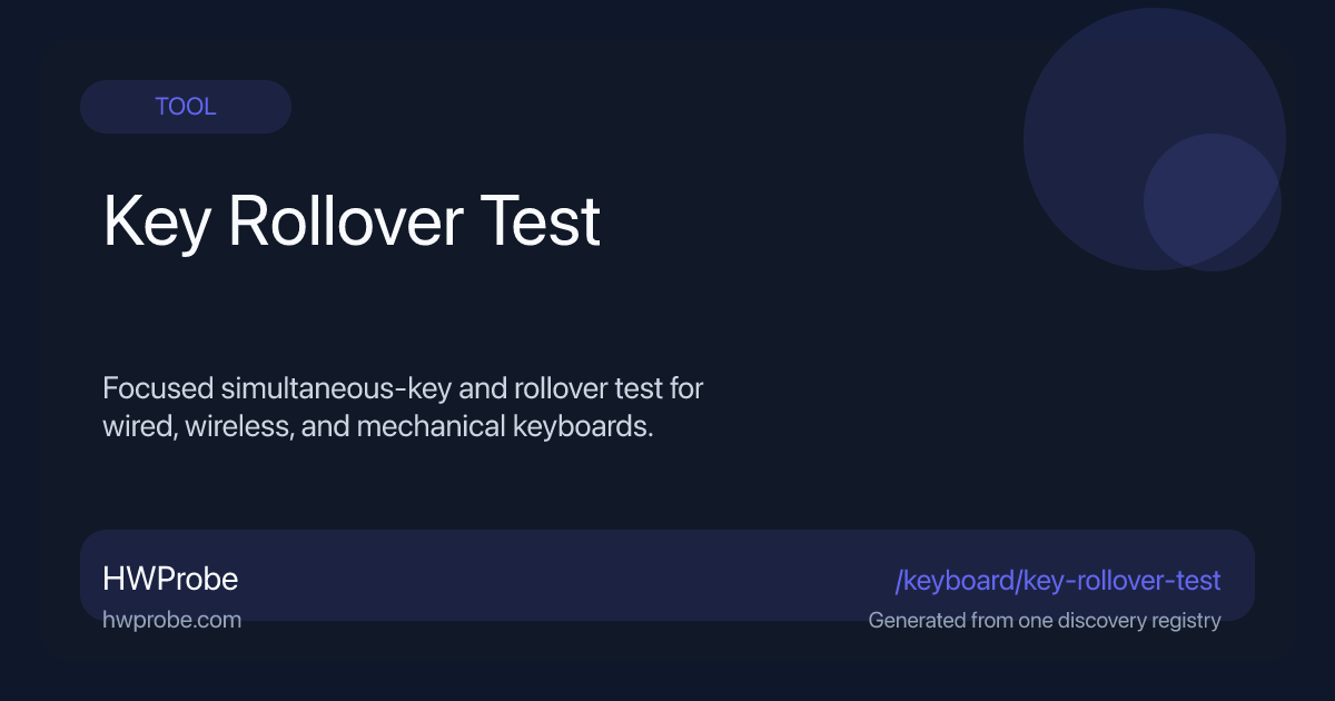 Key Rollover Test Online — Check 6KRO, NKRO and Dropped Keys | HWProbe